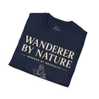 Wanderer By Nature Worker By Necessity