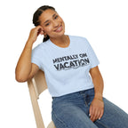 Mentally On Vacation