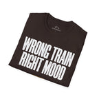 Wrong Train Right Mood