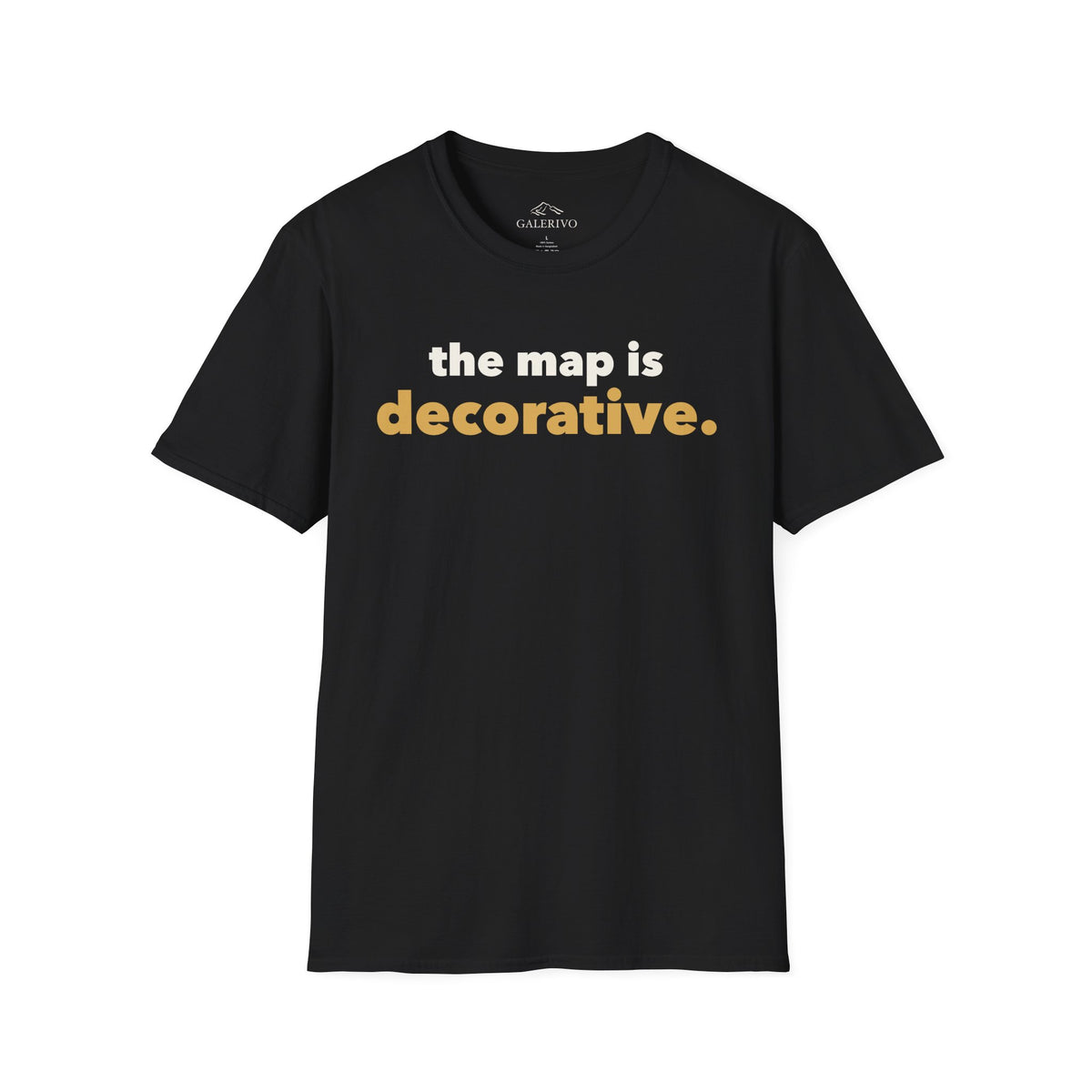 The Map Is Decorative T-Shirt