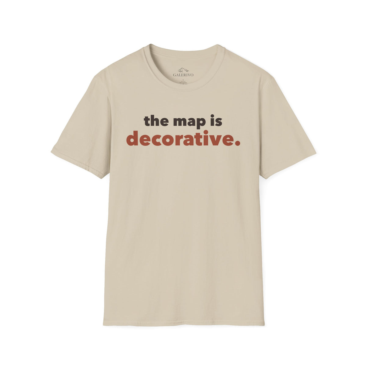 The Map Is Decorative T-Shirt