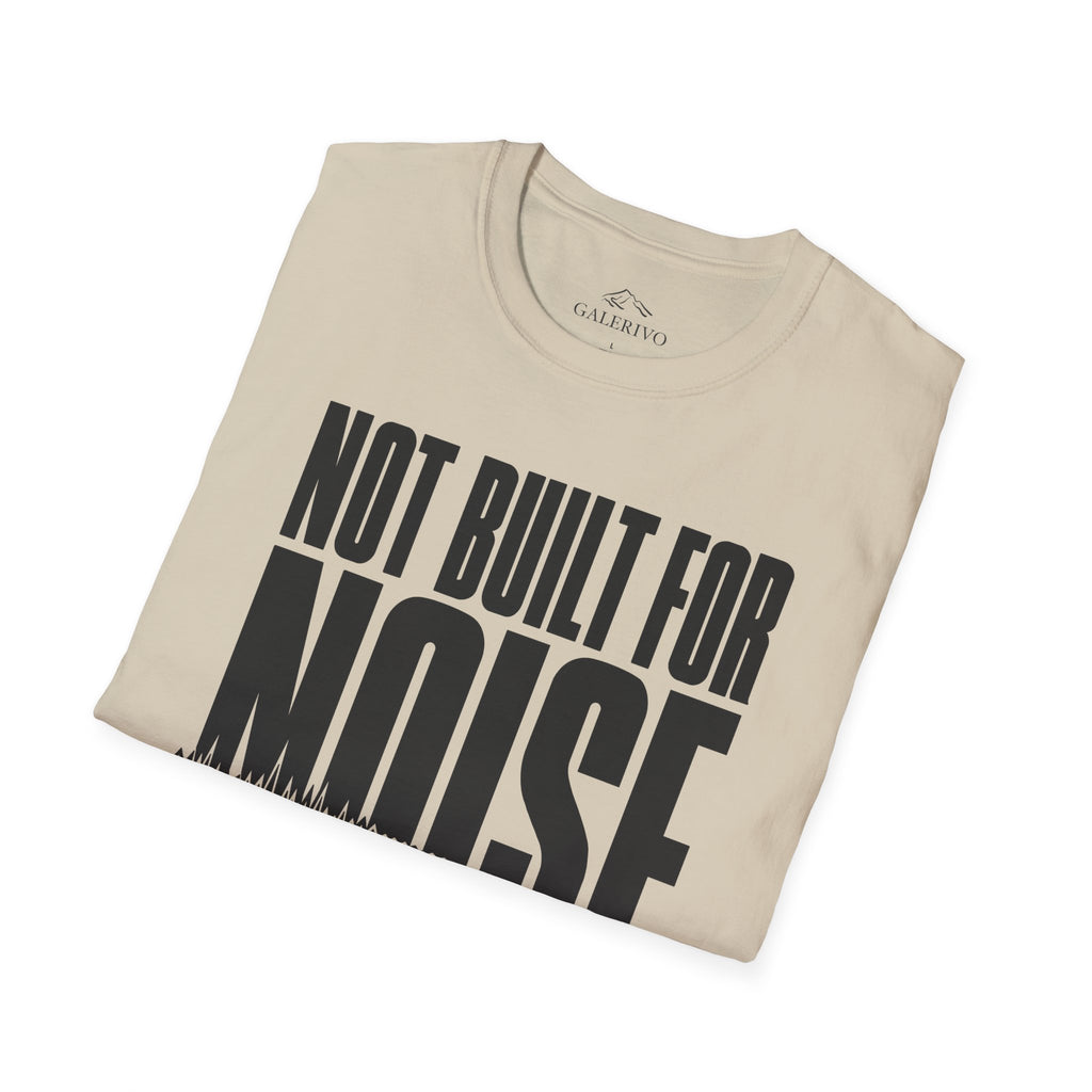 Not Built For Noise