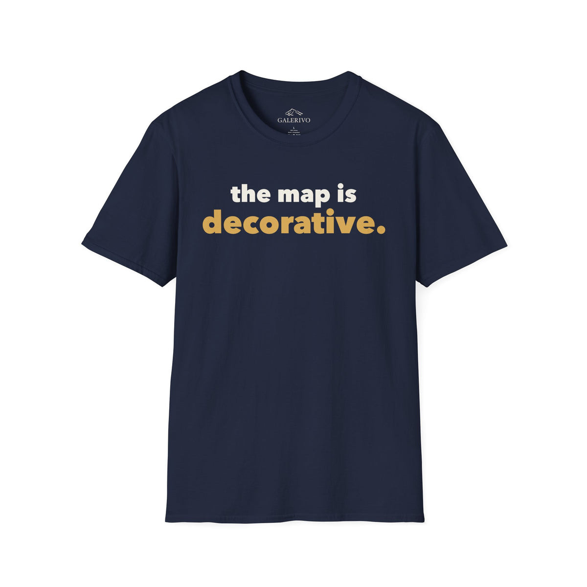 The Map Is Decorative T-Shirt
