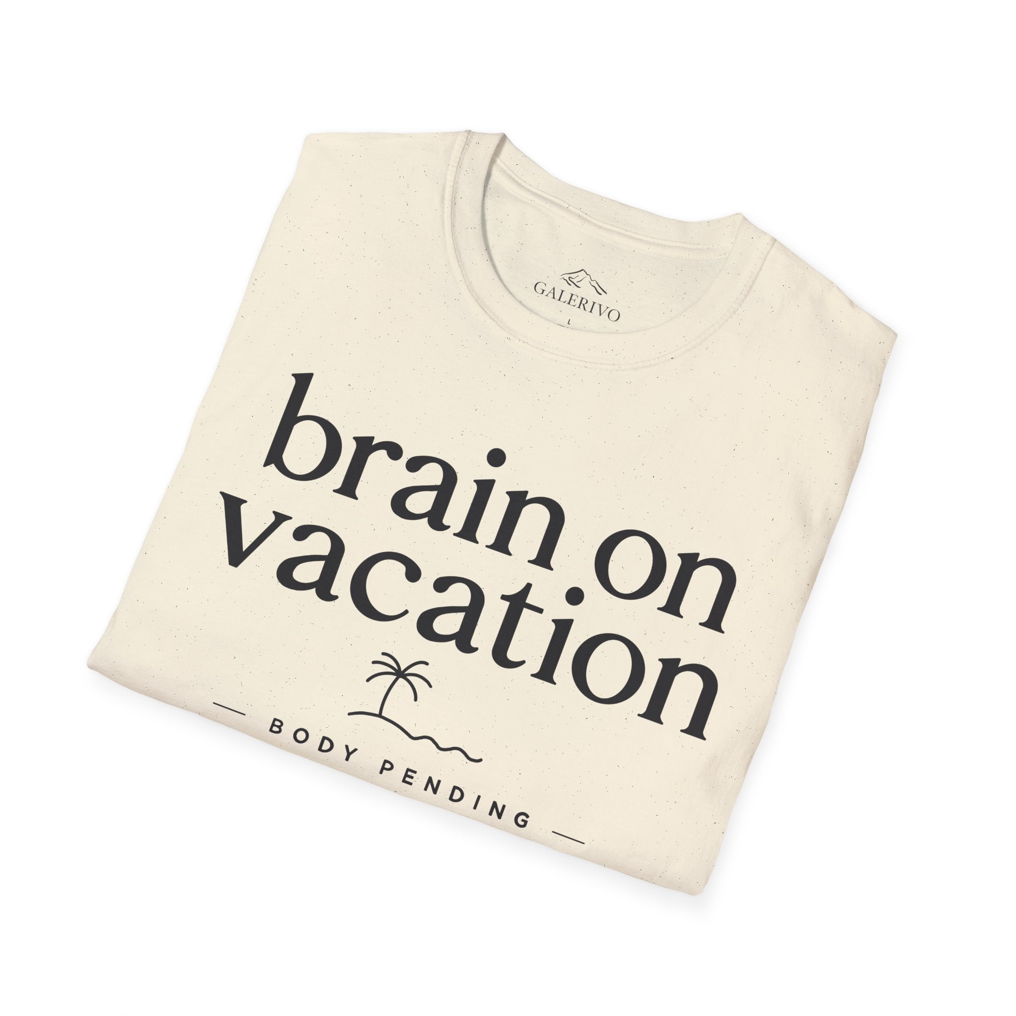 Brain On Vacation Body Pending