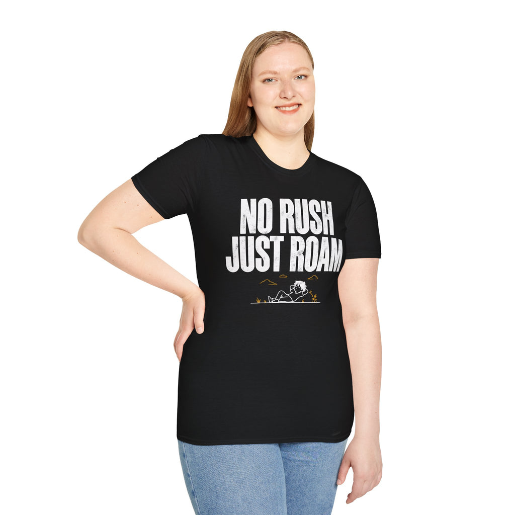 No Rush Just Roam
