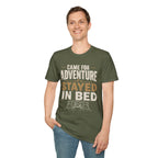 Came For Adventure Stayed In Bed