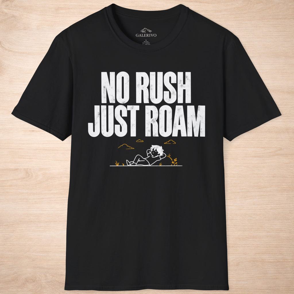 No Rush Just Roam