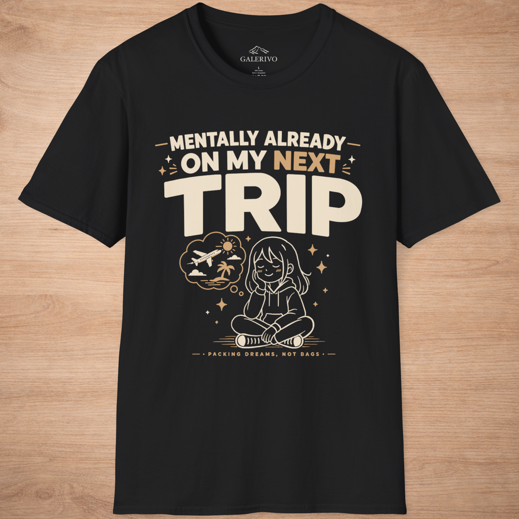 Mentally Already On My Next Trip