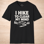 I Hike To Clear My Mind