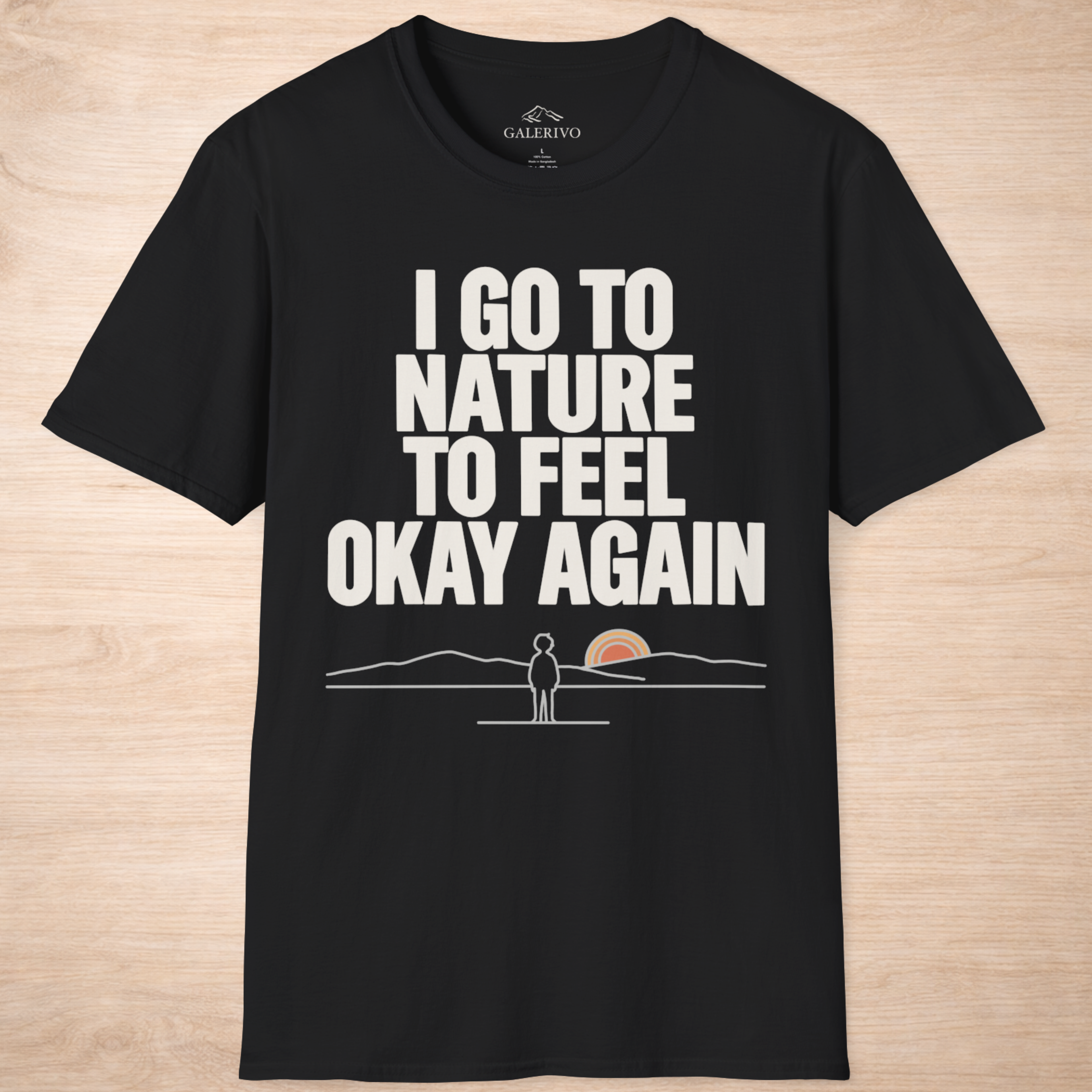 I Go To Nature To Feel Okay Again