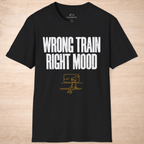 Wrong Train Right Mood