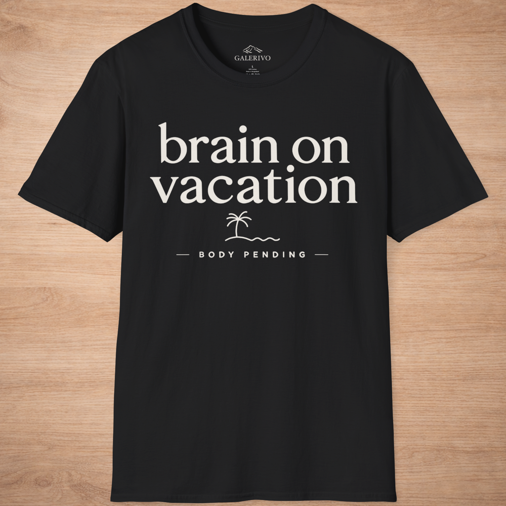 Brain On Vacation Body Pending