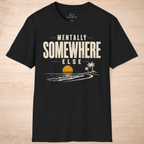 Mentally Somewhere Else