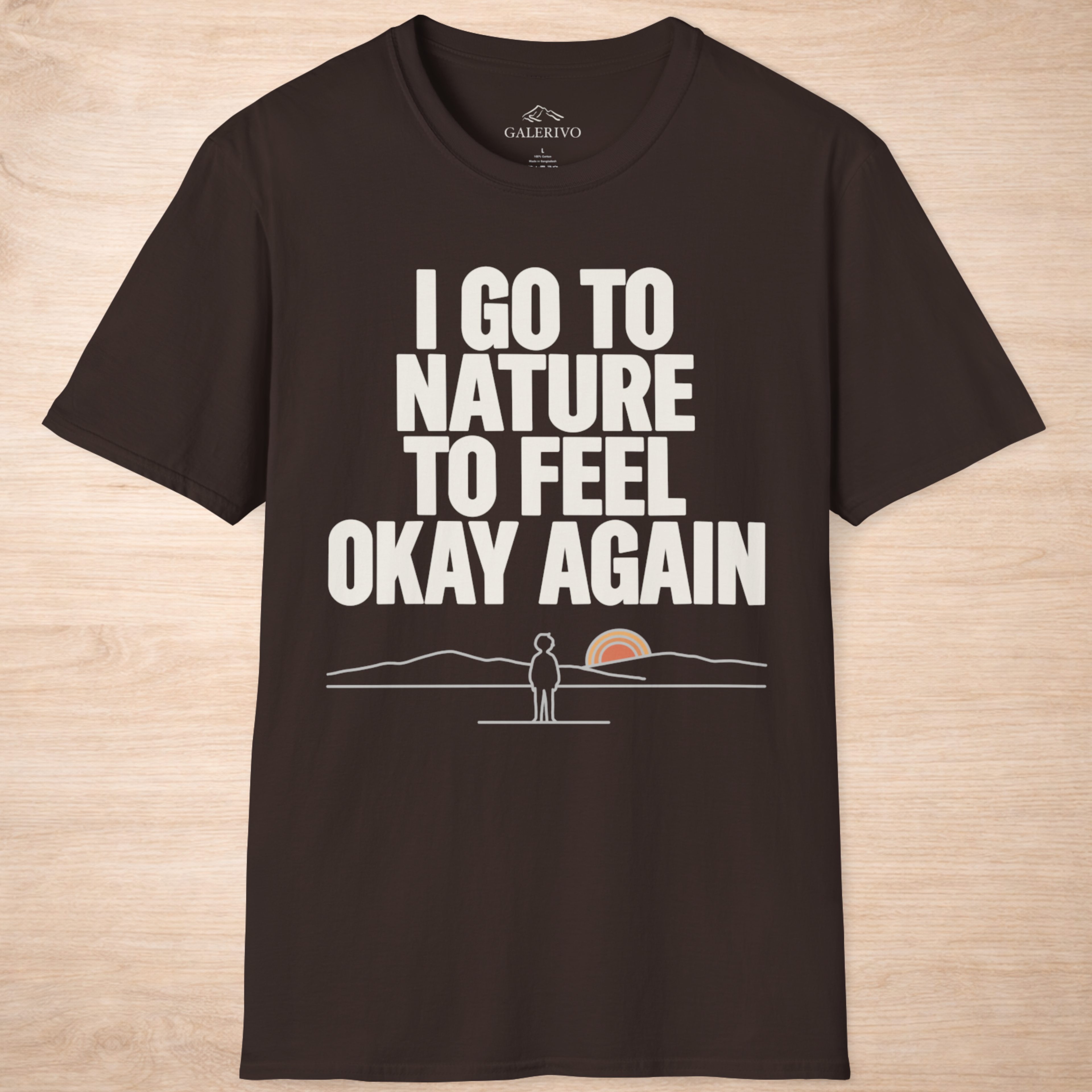 I Go To Nature To Feel Okay Again