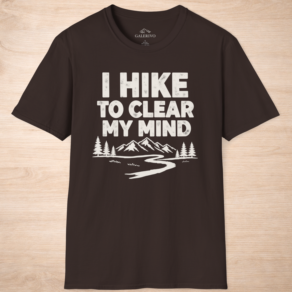I Hike To Clear My Mind
