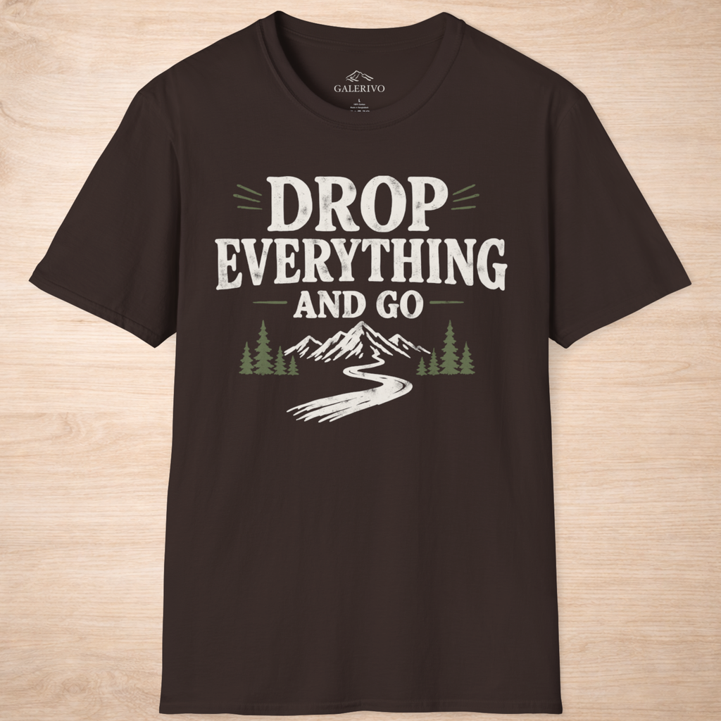 Drop Everything And Go