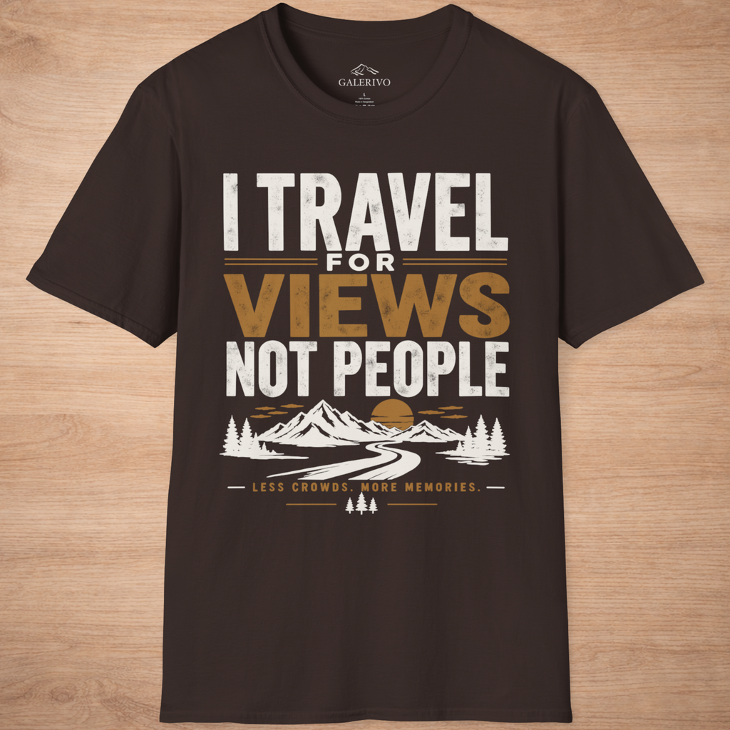 I Travel For Views Not People