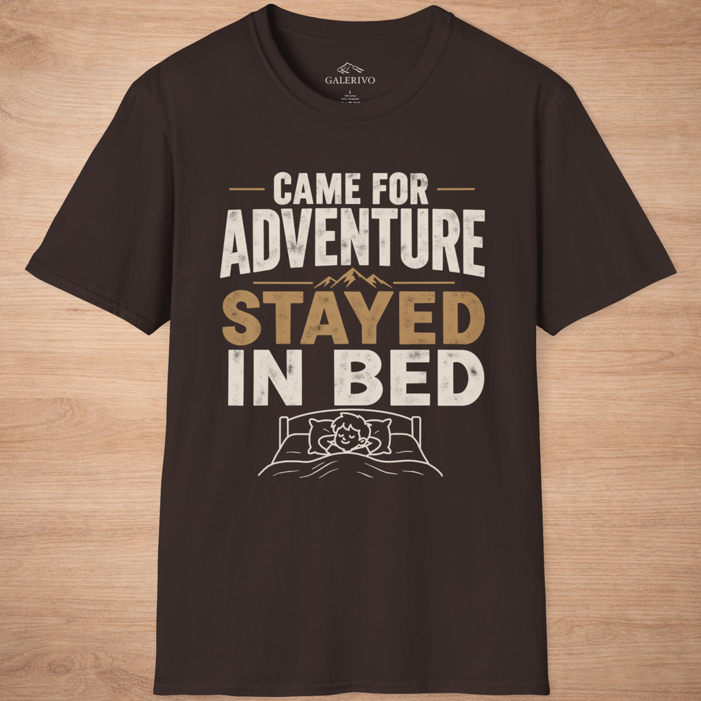 Came For Adventure Stayed In Bed