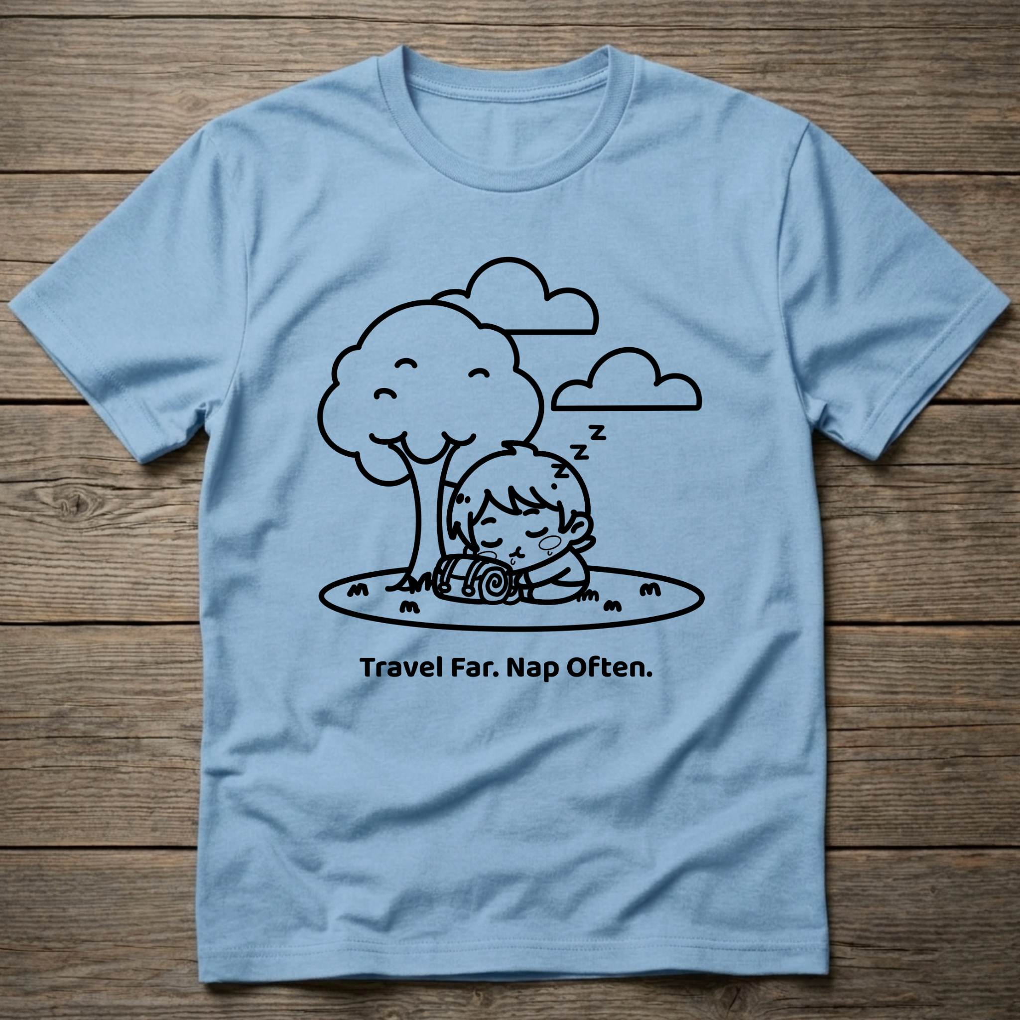 Travel Far Nap Often