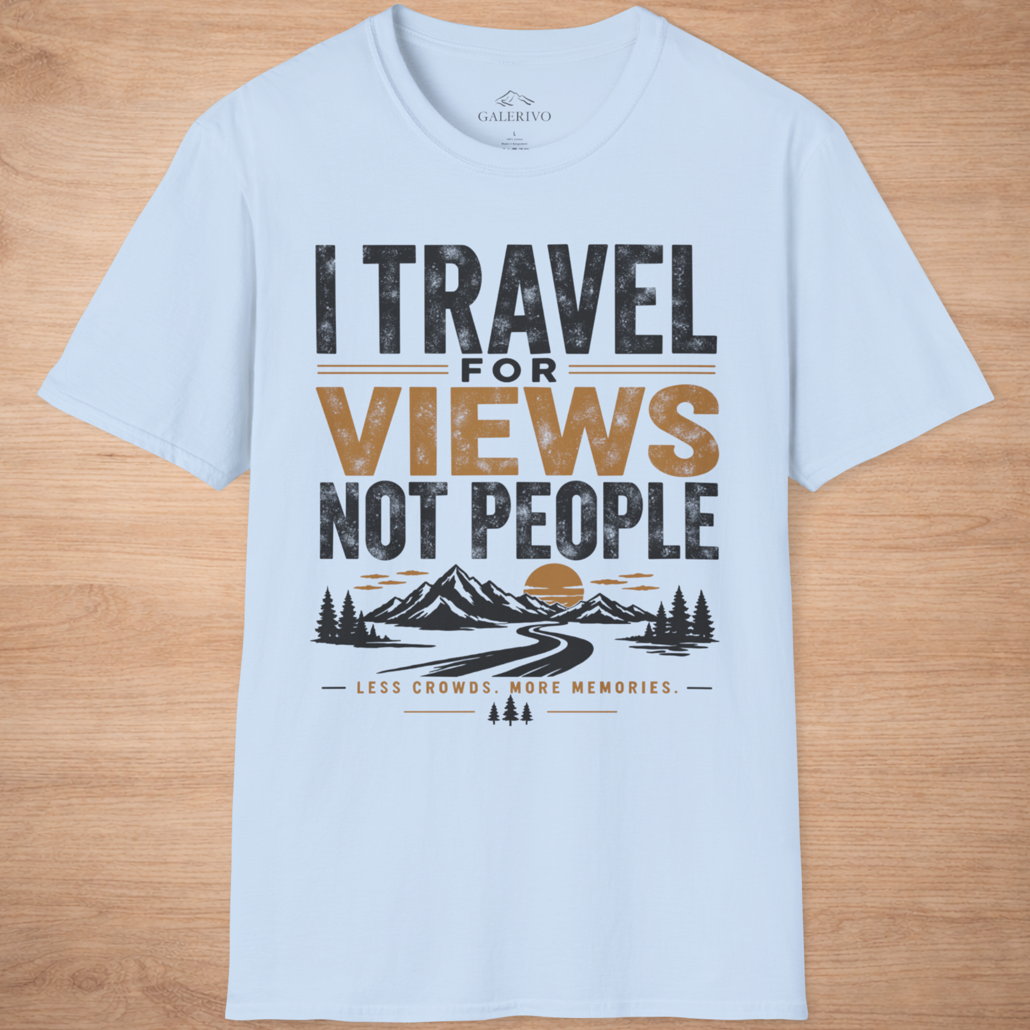 I Travel For Views Not People