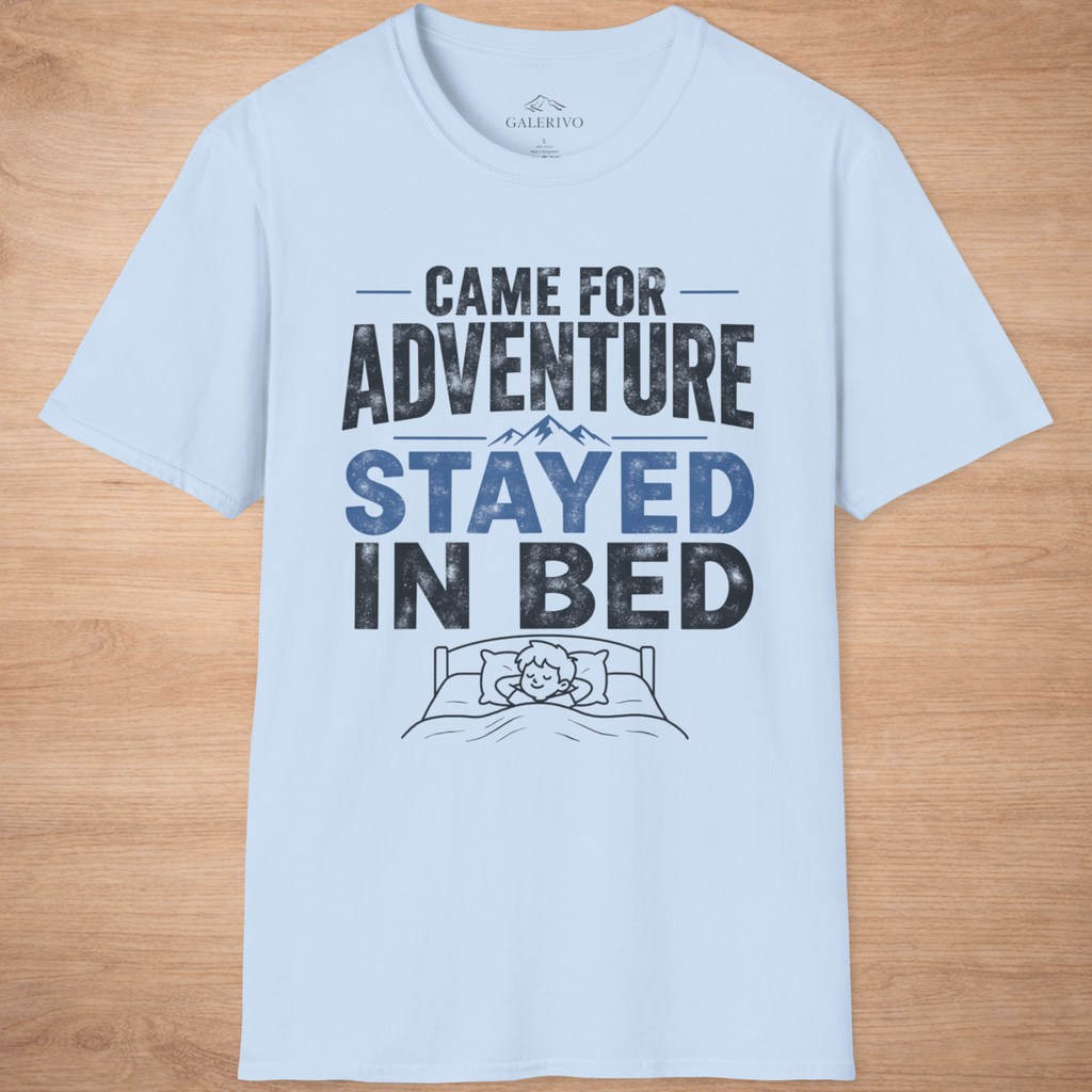 Came For Adventure Stayed In Bed