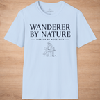 Wanderer By Nature Worker By Necessity