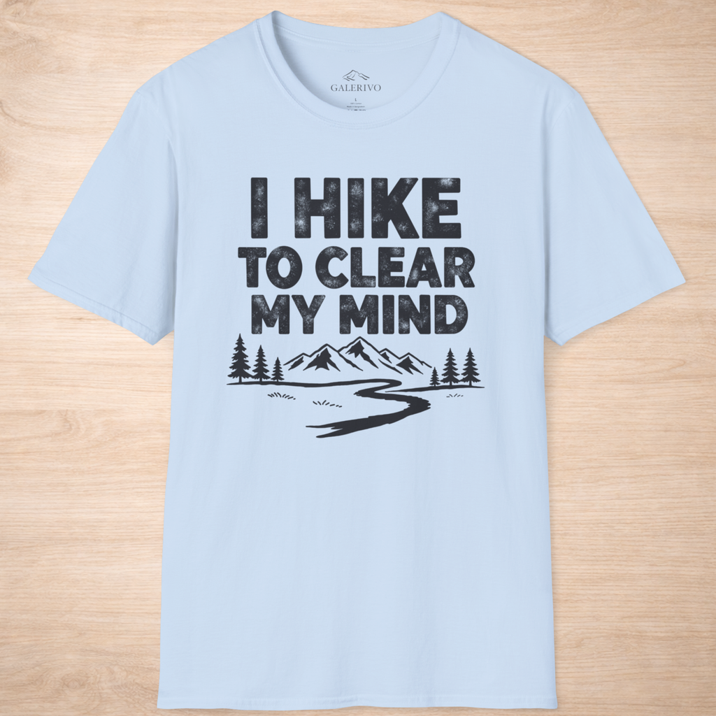 I Hike To Clear My Mind