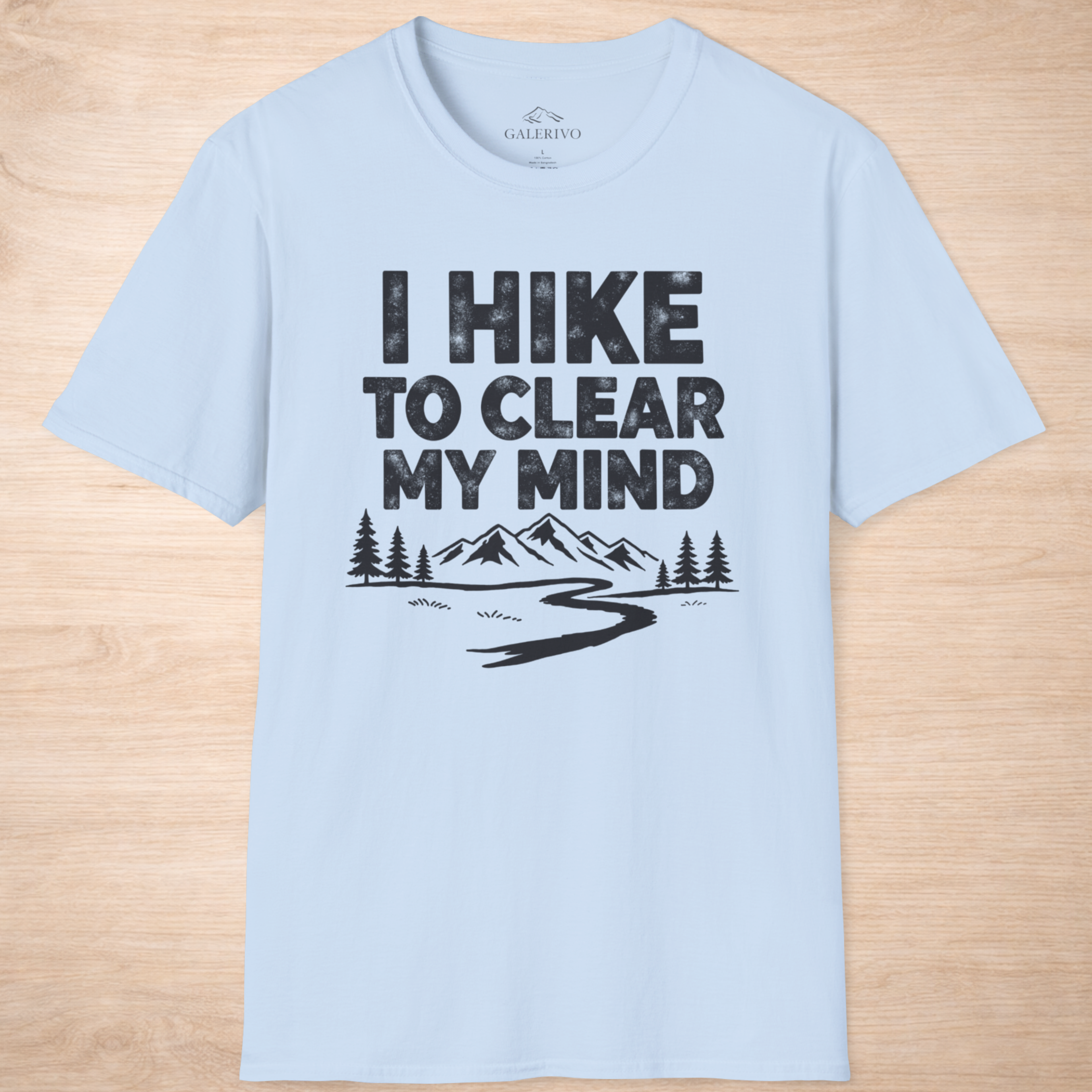 I Hike To Clear My Mind
