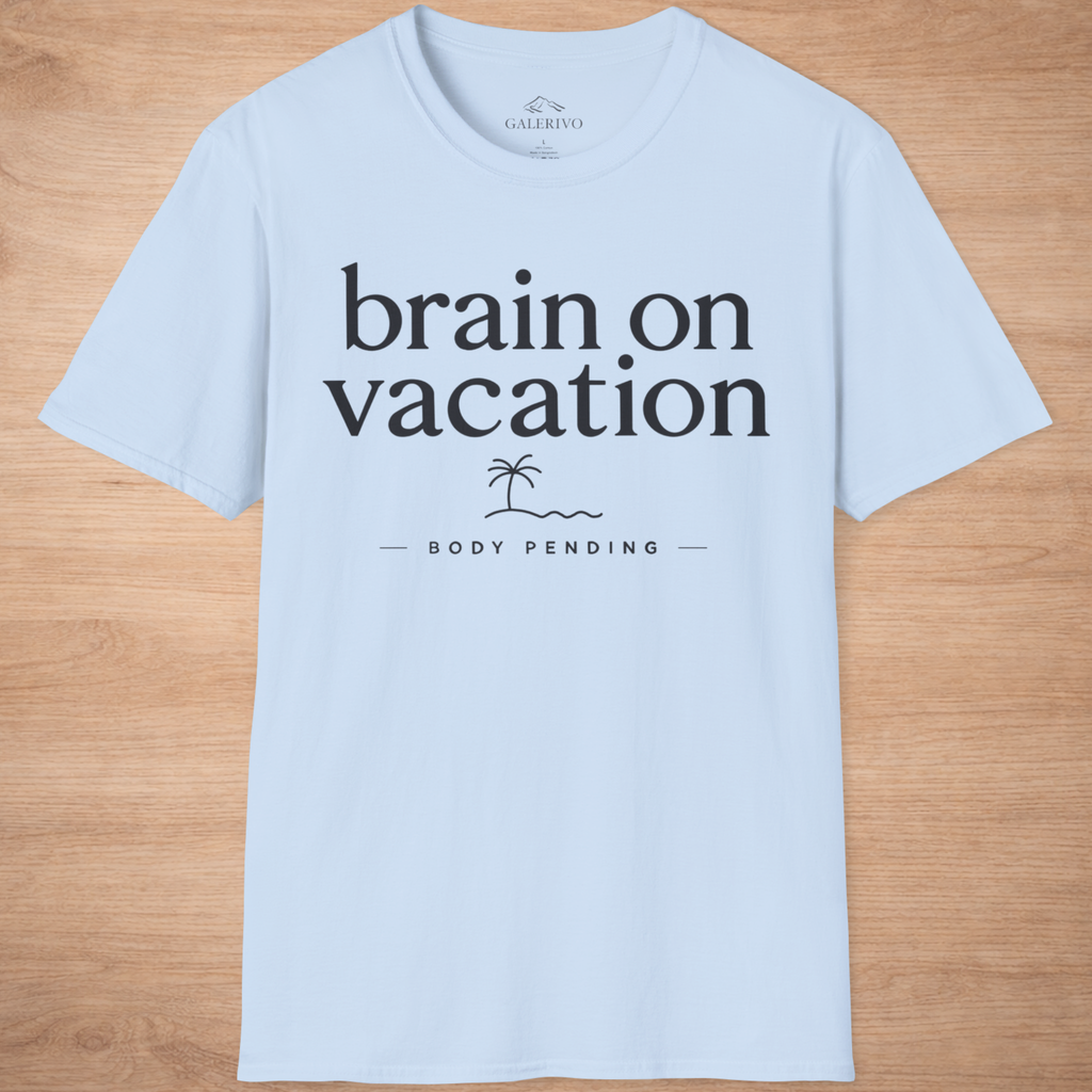 Brain On Vacation Body Pending