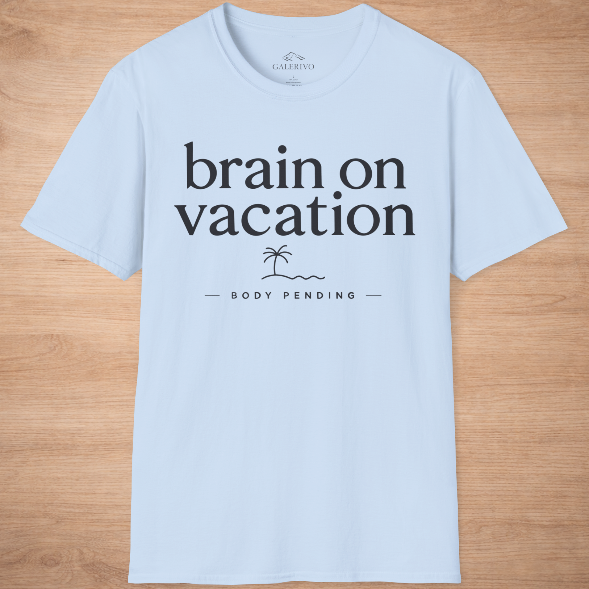 Brain On Vacation Body Pending