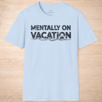 Mentally On Vacation