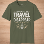 I Just Want To Travel And Disappear For A While