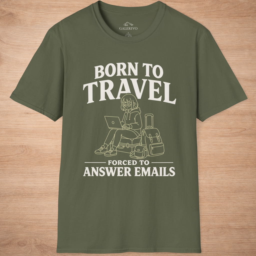 Born To Travel Forced To Answer Emails