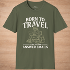 Born To Travel Forced To Answer Emails