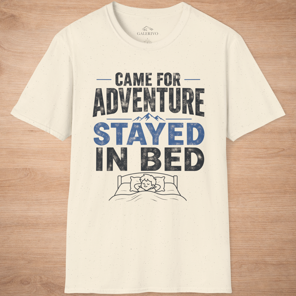 Came For Adventure Stayed In Bed