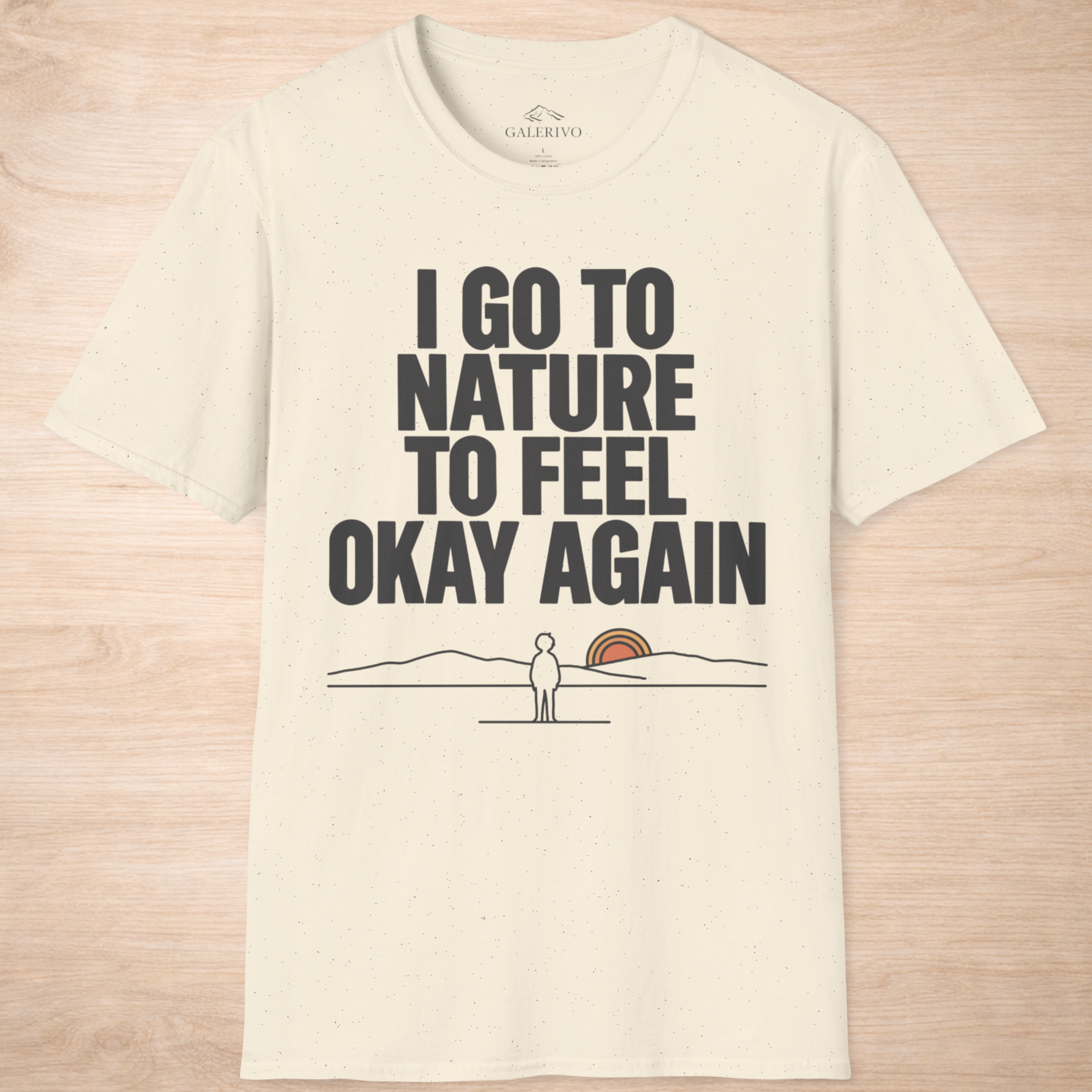 I Go To Nature To Feel Okay Again