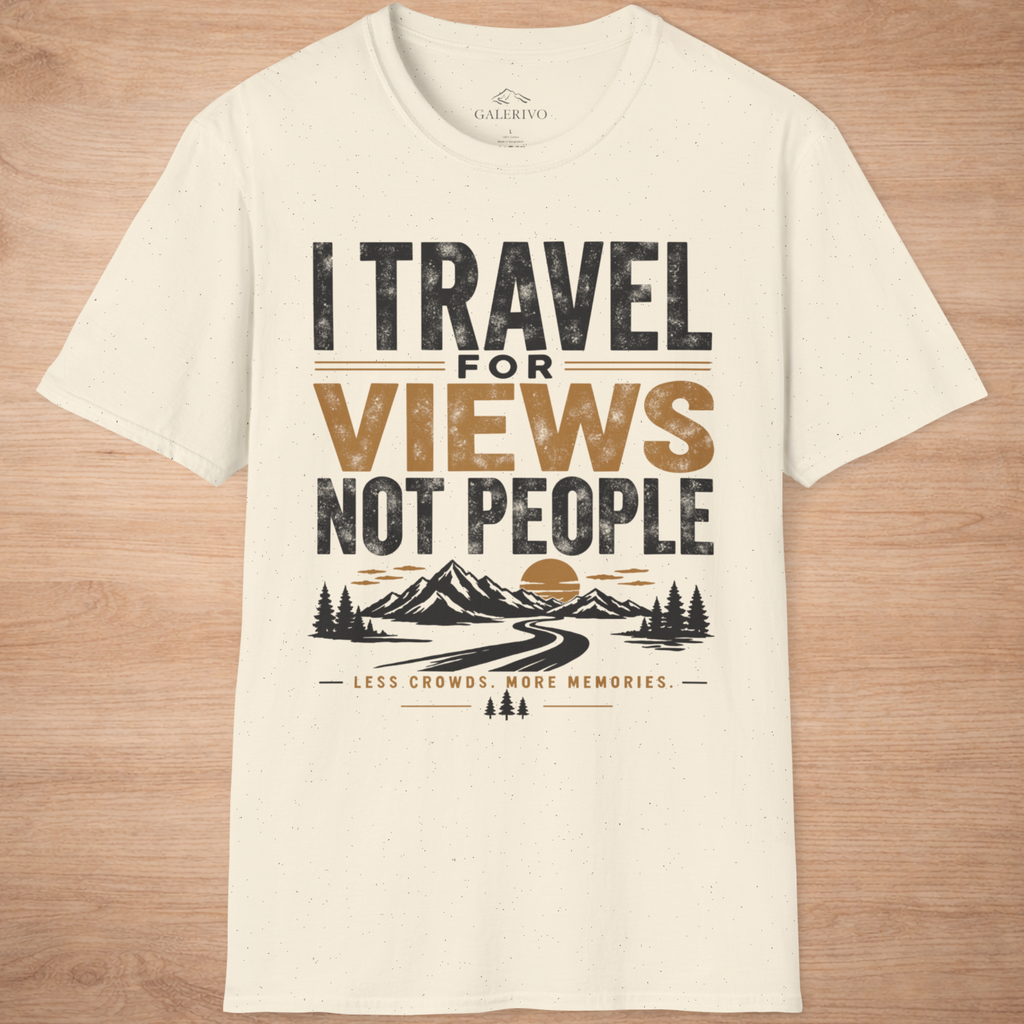 I Travel For Views Not People