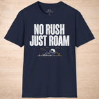 No Rush Just Roam