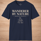 Wanderer By Nature Worker By Necessity