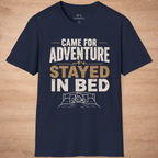 Came For Adventure Stayed In Bed