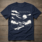 Where The Path Blooms T-Shirt
