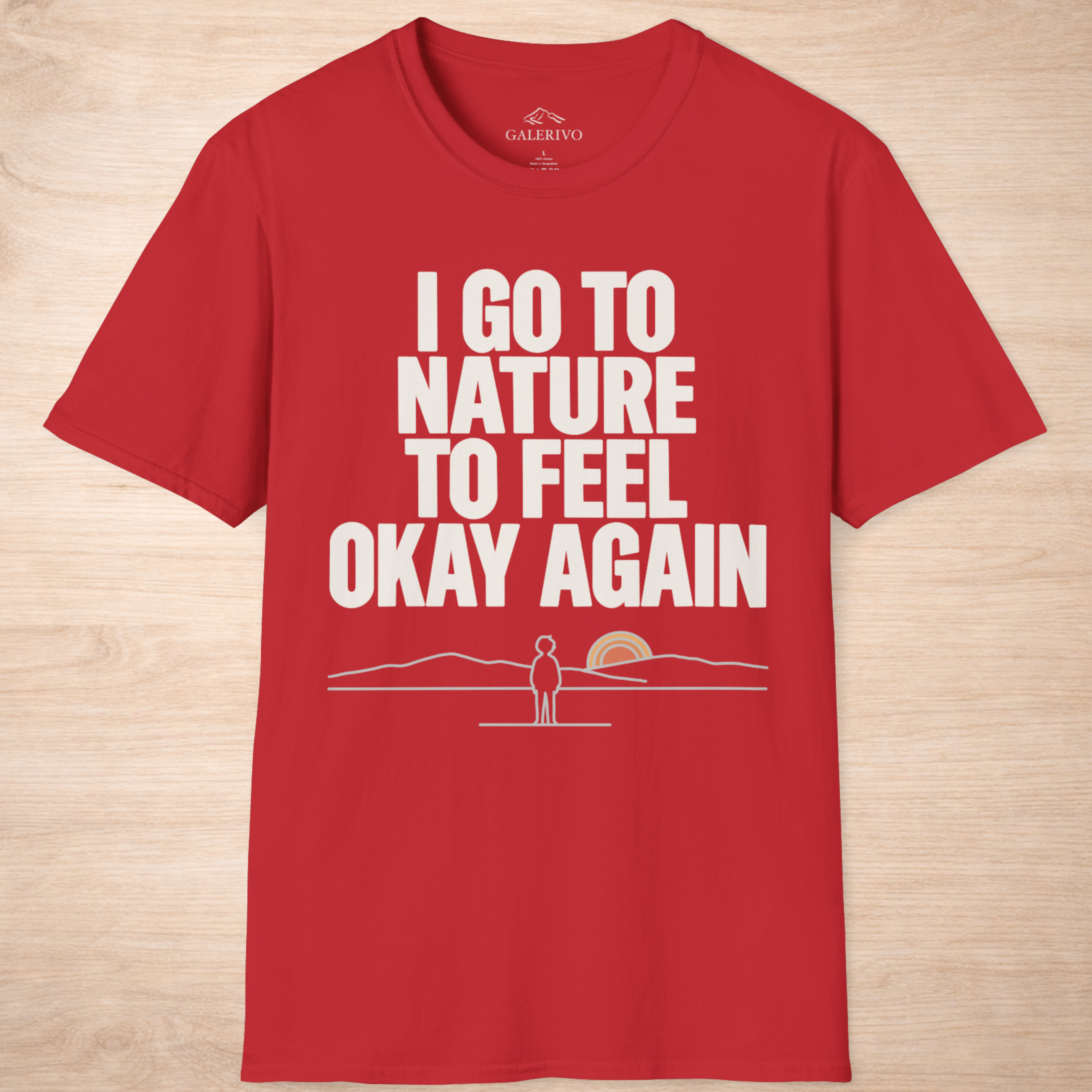 I Go To Nature To Feel Okay Again