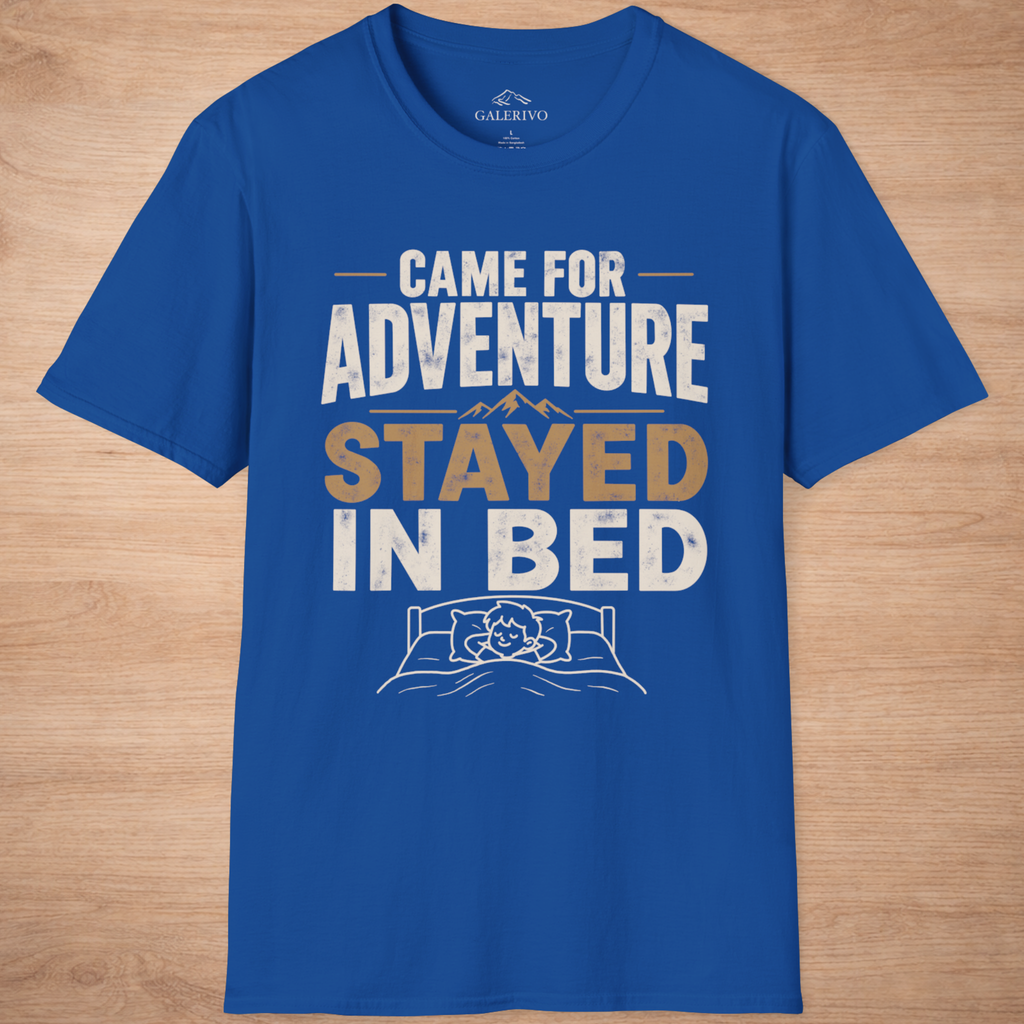 Came For Adventure Stayed In Bed