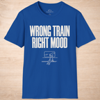 Wrong Train Right Mood