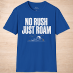 No Rush Just Roam
